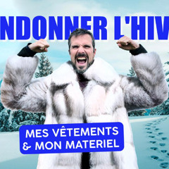 RANDONNER L'HIVER  MES VÊTEMENTS & MON MATERIEL