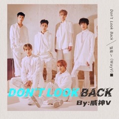 WayV - Don’t Look Back