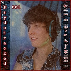 Psydetracked 001 - Dark Psy / Forest Psy