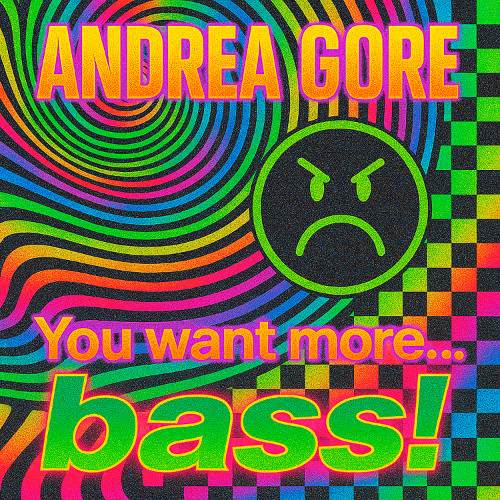 [BTHRD-43] Andrea Gore - You Want More...Bass!