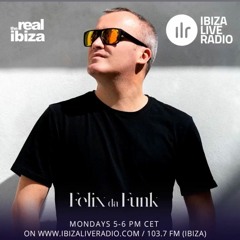 Felix Da Funk @ Ibiza Live Radio 2024