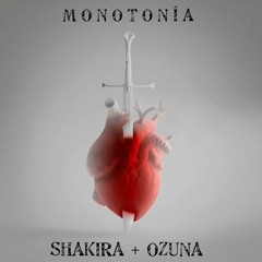 Shakira, Ozuna - Monotonía (Israel Orona Remix) //BUY FULL VERSION//