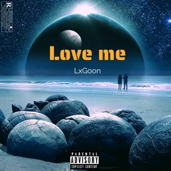 LxGoon Ft Gunna2.k (Love Me Official Audio)