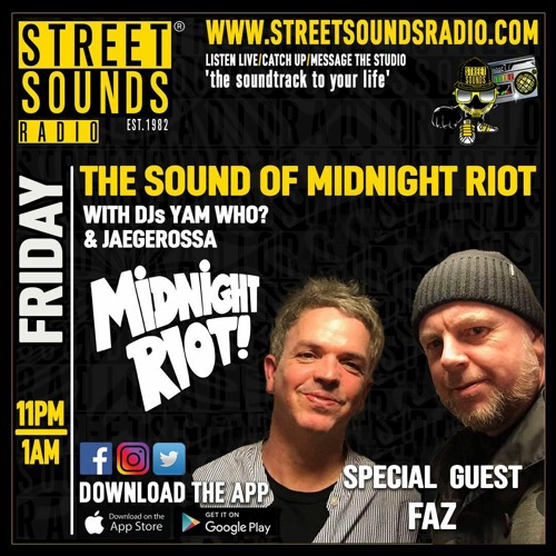 The Sound of Midnight Riot: Street Sounds 003 Yam Who? Feat Faz