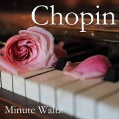 Chopin - Waltz Op. 64 No. 1 In D - Flat Major (Minute Waltz)