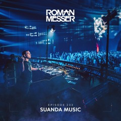 Roman Messer - Suanda Music 233 (Tycoos Guest Mix) [14-07-2020]