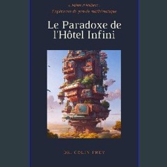 PDF/READ 💖 Le Paradoxe de l'Hôtel Infini: Expérience de pensée mathématique (French Edition) get [