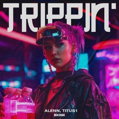 Alenn, Titus1 - Trippin'