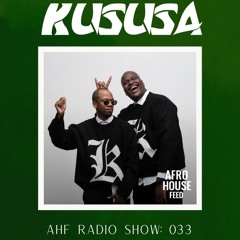 AHF Radio Show 033: Kususa