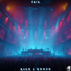 Onik - make a error