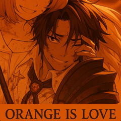 Love is orange tiktok remix