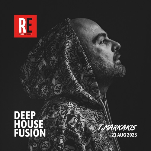 RE - DEEP HOUSE FUSION EPISODE 023 BY T.MARKAKIS