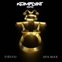 TIESTO & AVA MAX - THE MOTTO (KOMPLVINT REMiX )