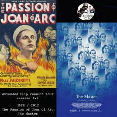 4.5 - The Passion of Joan of Arc / The Master