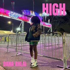 High - Dana Ahlai