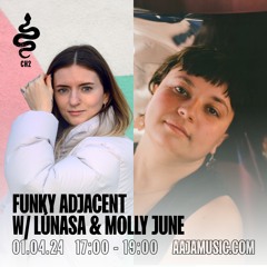 Funky Adjacent w/ Lunasa & Molly June - Aaja Channel 2 - 01 04 24