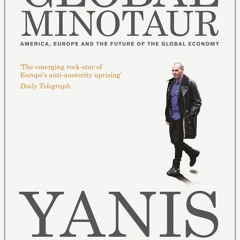 [❤ PDF ⚡]  The Global Minotaur: America, Europe and the Future of the