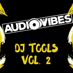 AudioVibes - DJ Tools Vol. 2