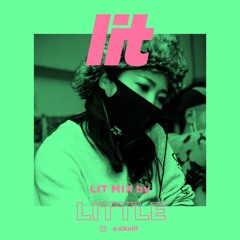 lit Mix Vol.19 by LITTLE