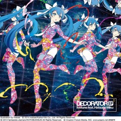 livetune feat. Hatsune Miku — DECORATOR (TeddyLoid remix)