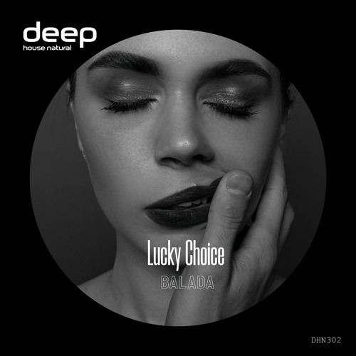 Lucky Choice - Balada (Original Mix) DHN302