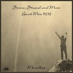 Sonne, Strand und Meer Guest Mix #232 by Mindbox