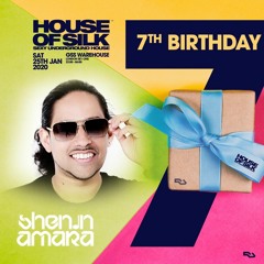 Shenin Amara -Live 04:00 - 05:00 @ House of Silk - 7th Birthday - GSS Warehouse - Sat 25th Jan 2020