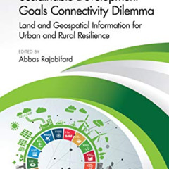 [GET] PDF 🎯 Sustainable Development Goals Connectivity Dilemma: Land and Geospatial