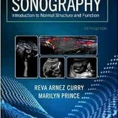 ACCESS [EBOOK EPUB KINDLE PDF] Sonography by Reva Arnez Curry PhD  RDMS  RTR  FSDMS,Marilyn Prince �