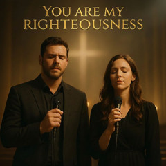 You Are My Righteousness
