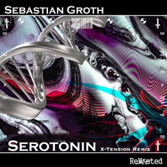 Serotonin (X-Tension Radio Remix)