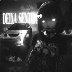 TEENWXVE, gef7est, 74blade, prodbydxm - DEIXA SENTIRO!