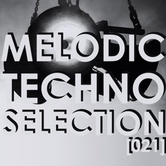 MELODIC TECHNO SELECTION [021] April, Berlin 2021