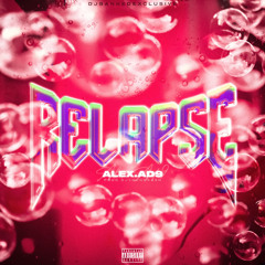 Alex.ad9 - Relapse (Prod.DJYOUNGKASH) [DJBANNEDEXCLUSIVE] [MUSIC VIDEO IN DESCRIPTION]