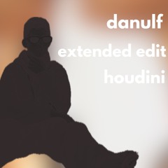 Houdini - Extended Danulf's Edit