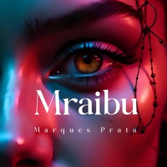 Marques Prata - Mraibu ( Radio Edit)
