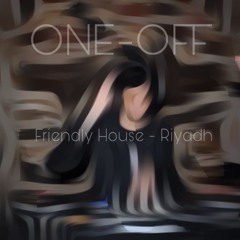 Live @ Friendly House - Riyadh 14.02.25