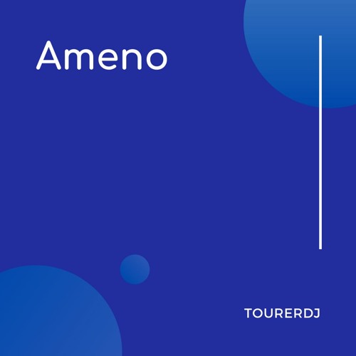 TourerDJ - Ameno (Original Mix)