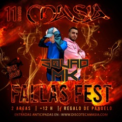 SquadMK | Fallas Fest Masia 11.03.2023