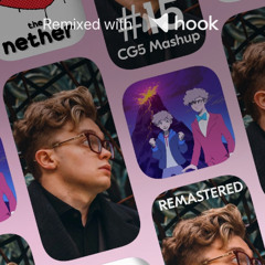 CG5 x CG5 - I'm A Natural x sleeping in the nether (@liamisthepurple Hook Mashup)