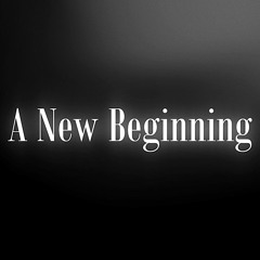 A New Beginning