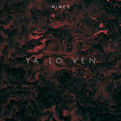 YA LO VEN - NiNCY (Prod; NiNCYMusic)