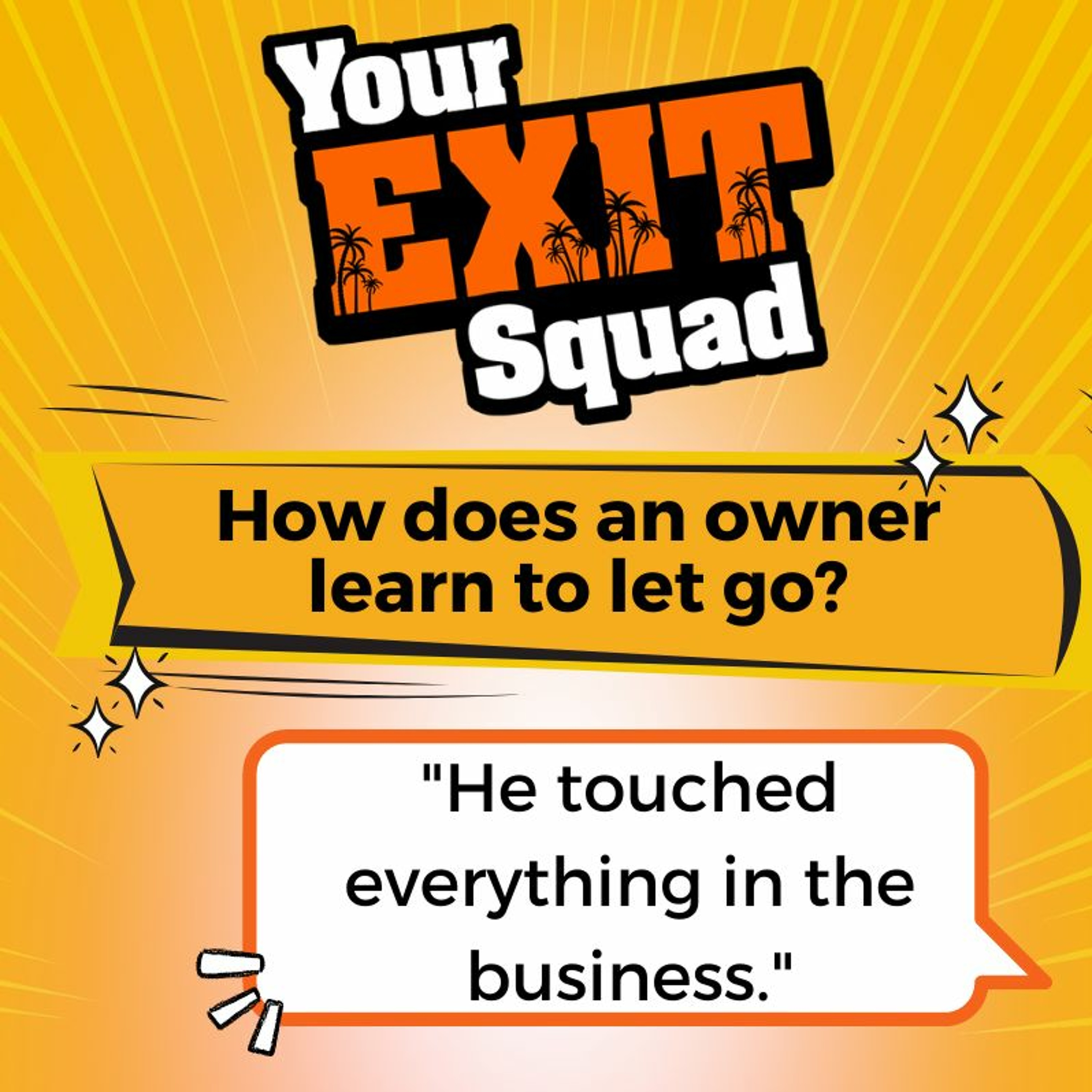 YES Ep 107 How does an owner learn to let go?- Guest Matt Carle