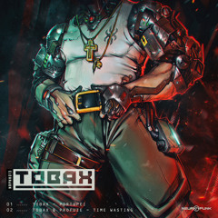 Tobax & Profuze - Time Wasting