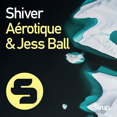 Aérotique & Jess Ball - Shiver