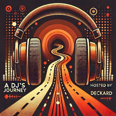 A DJ's Journey Hosted by Deckard - Ep1 DJ Dan