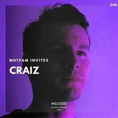 MHTFAM INVITES 46 | CRAIZ