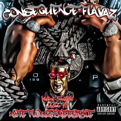 Consequence Flavaz×N8te Flowz Freestyle× Voloco Freestyles Volume #2