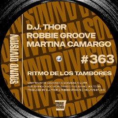D.J. Thor, Robbie Groove, Martina Camargo - Ritmo De Los Tambores (Edit)