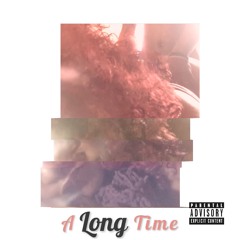 A long Time - Frontline Fynesse & Swiffy Valentino